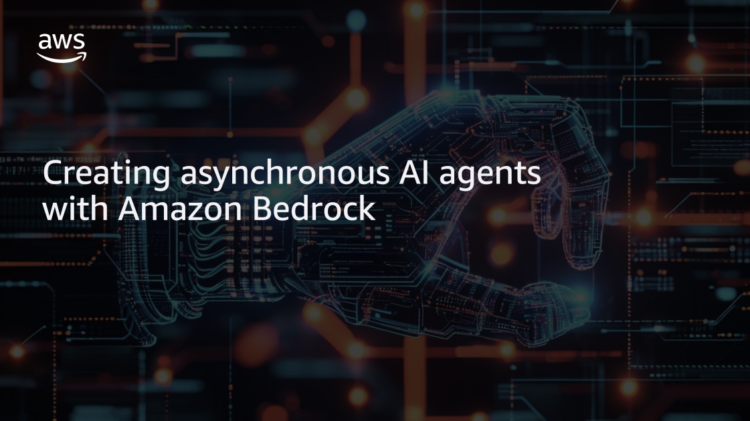Creating asynchronous AI brokers with Amazon Bedrock